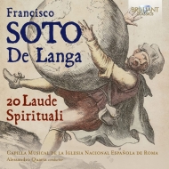 ソト・デ・ランガ、フランシスコ（1534-1619）/Laude Spirituali： Quarta / Capilla Musical De La Iglesia Nacional Espanol