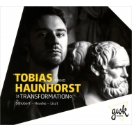 ピアノ作品集/Tobias Haunhorst： Transformation-schubert Heucke Liszt