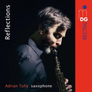 Saxophone Classical/Adrian Tully Reflections