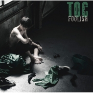 TOC/Foolish (+dvd)(Ltd)