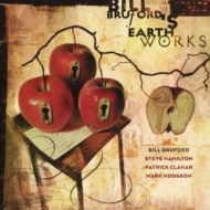 Bill Bruford's Earthworks/Part And Yet Apart