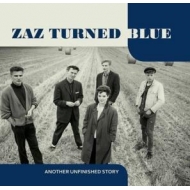 Zaz Turned Blue/Another Unfinished Story