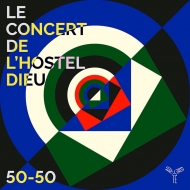 ˥Хʴɸڡ/50-50 Comte / Le Concert De L'hostel Dieu