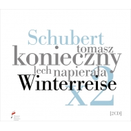 シューベルト（1797-1828）/Winterreise(Polish ＆ Original)： Konieczny(B-br) Napierala(P)