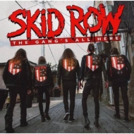 Skid Row/Gang's All Here