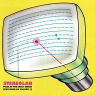 Stereolab/Pulse Of The Early Brain (Switched On Volume 5)