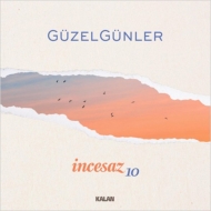 Incesaz/10 - Guzel Guzeler