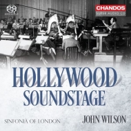 『ハリウッド・サウンドステージ』　ジョン・ウィルソン＆シンフォニア・オブ・ロンドン