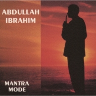 Abdullah Ibrahim (Dollar Brand)/Mantra Mode