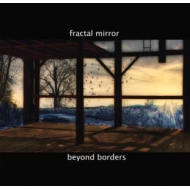 Fractal Mirror/Beyond Borders (Color Vinyl)(Ltd)