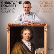 The Sphere of Intimacy : Cyrille Dubois(T)Christophe Rousset / Les Talens Lyriques
