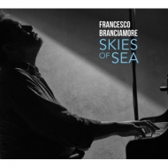 Francesco Branciamore/Skies Of Sea