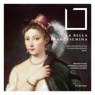 Renaissance Classical/La Bella Franceschina-popular Roots In The Italian Renaissance Music： Fusco(S)