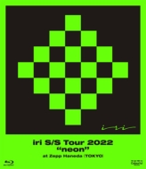 Iri S/S Tour 2022 `neon`At Zepp Haneda (Tokyo)