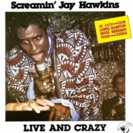 Screamin'Jay Hawkins/Live And Crazy