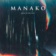 MANAKO/Back In The Past