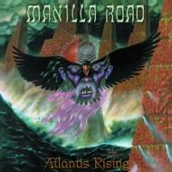 Manilla Road/Atlastis Rising