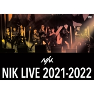NIK/Nik Live 2021-2022