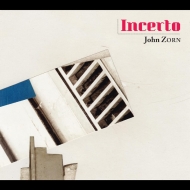 John Zorn/Incerto