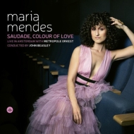 Maria Mendes / Cedric Hanriot / Jasper Somsen / Metropole Orkest / Mario Costa/Saudade Colour Of Lo