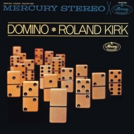 Roland Kirk/Domino