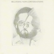 Bill Evans (piano)/New Conversations ̤ΤȤá  Ť