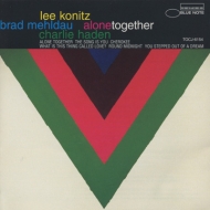 Lee Konitz / Brad Mehldau / Charlie Haden/Alone Together