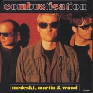 Medeski Martin  Wood/Combustication