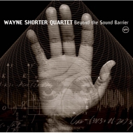 Wayne Shorter/Beyond The Sound Barrier