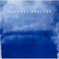 Michael Brecker/Pilgrimage Ϥؤι