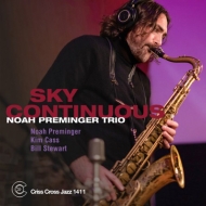 Noah Preminger/Sky Continuous