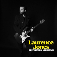 Laurence Jones/Destination Unknown