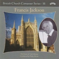 㥯󡢥ե󥷥1917-2022/British Church Composer Series Vol.11 Philip Moore / York Minster Cho John S