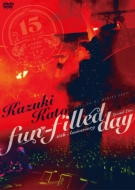ƣ¼/Kazuki Kato 15th Anniversary Special Live fun-filled Day