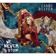 Candy Dulfer/We Never Stop