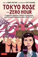 Andre R. Frattino/Tokyo Rose-zero Hour A Graphic Novel