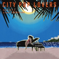 さかいゆう ＆ origami PRODUCTIONS/City Pop Lovers (+dvd)(Ltd)