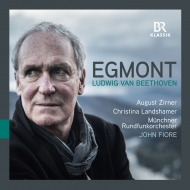 Egmont: J.fiore / Munich Radio O Landshamer(S)Zirner(Narr)+zur Namensfeier Overture