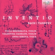Хåϡ1685-1750/(Strings)invention  Sinfonia Berinskaya Danelon(Vn) Serova(Va) +taneyev Trio
