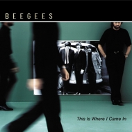 Bee Gees/This Is Where I Came In
