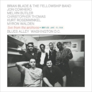 Brian Blade / Fellowship Band/Live From The Archives Bootleg June 15 / 2000