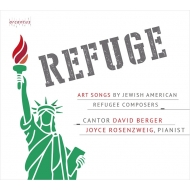 　オムニバス（声楽）/Refuge-art Songs By Jewish American Refugee Composers： David Berger(Vo) Rosenzweig(P)