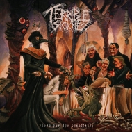 Terrible Sickness/Flesh For The Insatiable