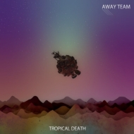 Tropical Death/Away Team (Ltd)