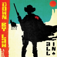 Down By Law/All In