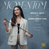 *チェロ・オムニバス*/Momentum-boulanger Prokofiev Stravinsky： Miriam K Smith(Vc) Sandra Wright Shen(P)