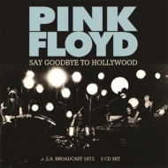Pink Floyd/Say Goodbye To Hollywood