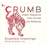 ࡢ硼1929-2022/Dream Sequence Cello Sonata Vox Balaenae Ensemble Dreamtiger Rohan De Saram(V