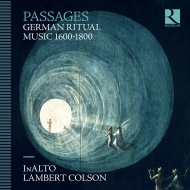 Baroque Classical/Passages-german Ritual Music 1600-1800： L. colson / Inalto