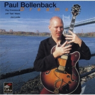 Paul Bollenback/Dreams